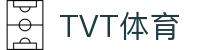 TVT体育 - 就在这里，赢在未来！